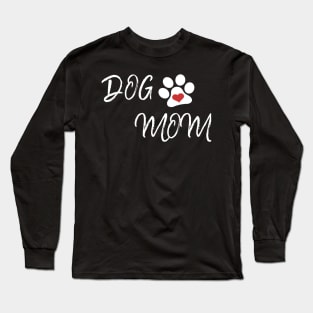 Dog mom Long Sleeve T-Shirt